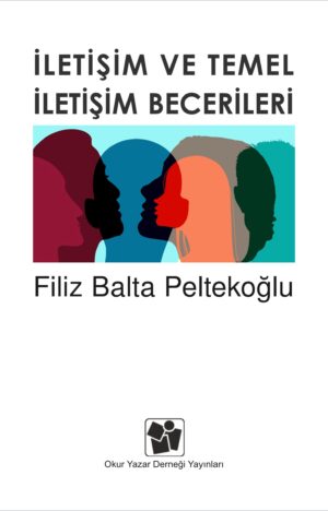 İletişim ve Temel İletişim Becerileri